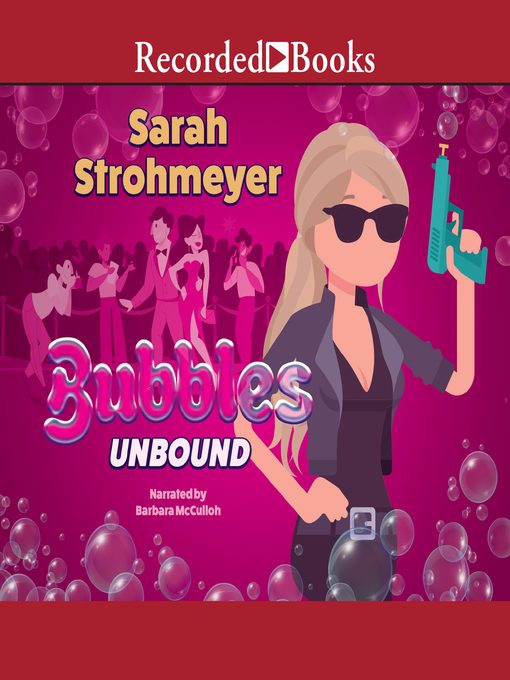 Title details for Bubbles Unbound by Sarah Strohmeyer - Wait list